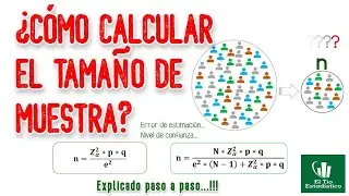¿Cómo calcular el tamaño de muestra? 🔥🔥🔥 paso a paso | part 1✅✅✅