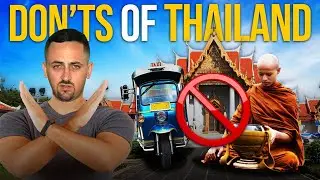 10 Don'ts of Thailand!