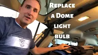 How to Replace Interior Dome Lights