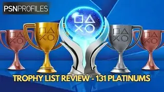 Playstation Trophy List Review - Awesome Trophy Hunter (131 Plats)