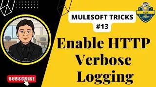 How to Enable Verbose Logging for HTTP Messages in Mule APIs on Anypoint Platform