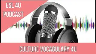 Culture Vocabulary 4U
