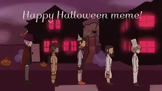 Happy Halloween meme // WOOO!!