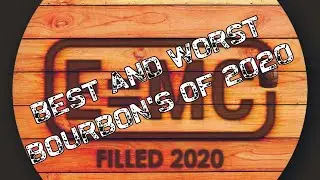 Top bourbons 2020 (Plus our biggest misses of 2020)