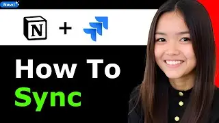 How to Sync Jira and Notion 2025 (Step By Step)