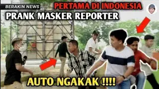 PRANK MASKER⁉️ REPORTER AUTO NGAKAK || PRANK INDONESIA ALA MUHAMMAD SYARIF
