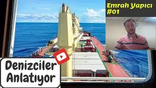 Denizciler Anlatıyor | Emrah Yapıcı #01