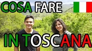 Cosa Fare in Toscana | Cosa Vedere in Toscana