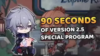 All 2.5 Special Program Info in 90 Seconds | Honkai: Star Rail