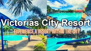 AFFORDABLE RESORT WITHIN THE CITY/VICTORIAS CITY RESORT/ TOUR AROUND THE PLACE/ BIRTHDAY CELEBRATION