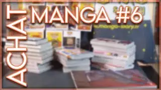 ACHAT MANGA #6