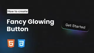 How to create Fancy Glowing Button Using HTML & CSS