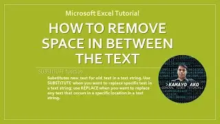 Microsoft Excel: How to remove space in between the text