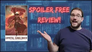 The Crystal Gunslinger by Oliver Laws Review