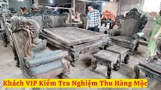 Khách VIP Kiểm Tra Và Nghiệm Thu Lô Siêu Phẩm Hàng Đặt  ( đồ gỗ đồng kỵ mạnh kha )