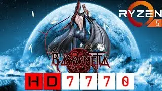 Bayonetta - HD 7770 + Ryzen 5 1600