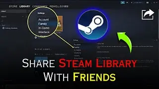 Share STEAM LIBRARY with FRIENDS (2024)