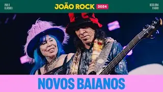 Novos Baianos - João Rock 2024