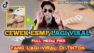 CEWEK ESMP VIRAL DI TIKTOK - inilah penjelasan dan videonya