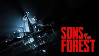 Sons Of The Forest продолжение #2