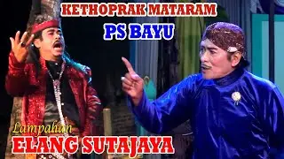 Kethoprak Mataram PS BAYU - ELANG SUTAJAYA