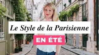 Comment copier le style de la Parisienne en été ?