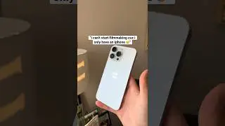 why you need to start filming with your iphone