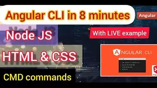 Angular CLI in 8 minute | Tutorial With Live Example | Node js , HTML , CSS , Web page development