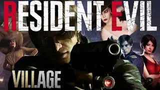Resident Evil 8: Village - А Резидент ли это? - (И Причём здесь Alina Rin?) [ТЕМА ЕСТЬ]-[JiN]