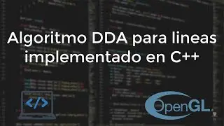 Algoritmo DDA para líneas C++ - paso a paso