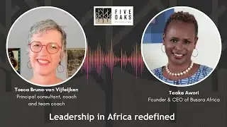Leadership in Africa redefined, with Taaka Awori