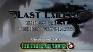 Trailer - Last Exile's Battle of the Dragon's Fangs (Last Exile Lore)