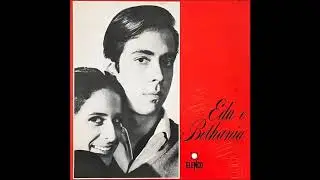 EDU LOBO & MARIA BETHÂNIA || Cirandeiro