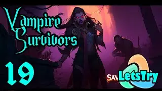 Vampire Game is Hard: Vampire Survivors Let's Play S2E19 - Pugnala Provola Gameplay
