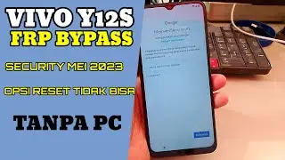 Bypass FRP Vivo Y12s / Frp Vivo Y12s New Scurity