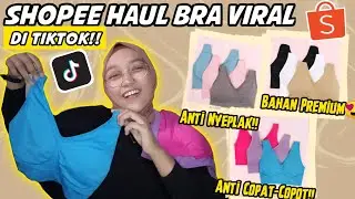 Shopee Haul BRA Anti Nyeplak || Viral Di Tiktok😍
