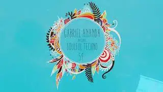 Gabriel Ananda Presents Soulful Techno 59