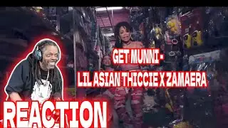 GET MUNNI - LIL ASIAN THICCIE X ZAMAERA  American Reaction U.S.