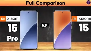 Xiaomi 15 Pro vs Xiaomi 15 : Full Comparison⚡Which One Is Better?