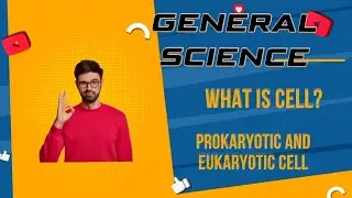What is cell, prokaryotic and eukaryotic cells in general science #biology #science