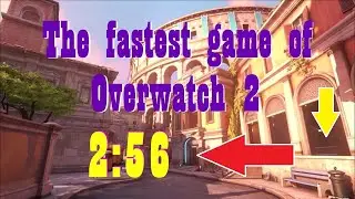 THE FASTEST GAME OF OVERWATCH 2