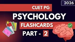 CUET PG Psychology - Part 2 | Quick Revision through FLASHCARDS | MA/MSc psychology | (2026) | DU