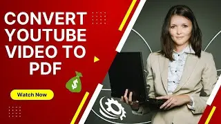 How to convert YouTube video to pdf file | Free Trick | YouTube Video ko Pdf Kaise Banaen