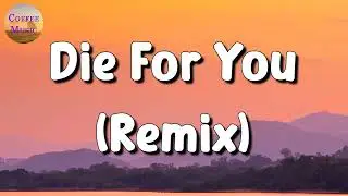 🎵 The Weeknd & Ariana Grande – Die For You Remix (Lyrics)