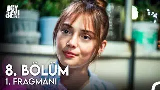 Duy Beni 8. Bölüm Fragmanı