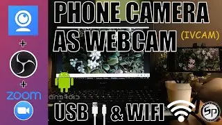 How to use Phone Camera as Webcam via USB or WiFi for Zoom and OBS 2020 (Android) (IVCAM)