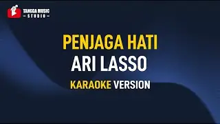 Ari Lasso - Penjaga Hati (Karaoke)