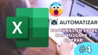 #4 🔍 Cómo Automatizar  Facturas con BUSCARX y FILTRAR 💻 | Excel en Minutos