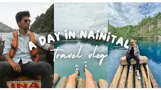 A day in Nainital Uttarakhand || Travel vlog part-1
