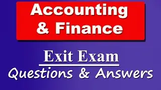 Ethiopian education | Accounting and Finance | exit exam question and answer